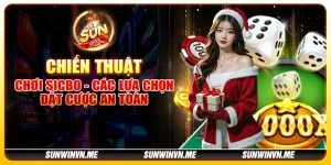 Chiến thuật chơi Sicbo - Các lựa chọn đặt cược an toàn